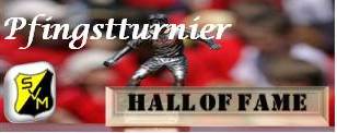 Pfingstturnier - Hall of Fame
